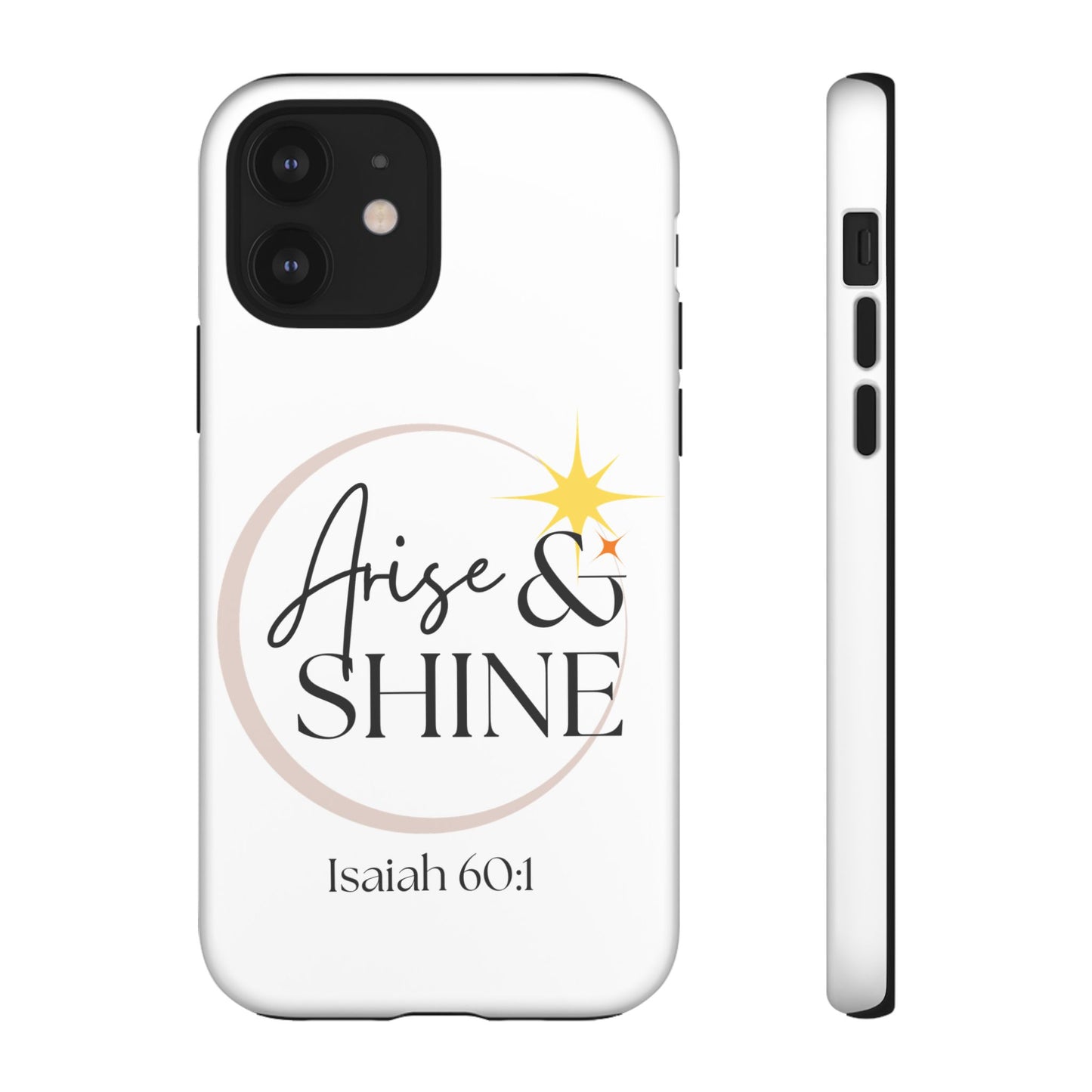 Arise & Shine Phone Case