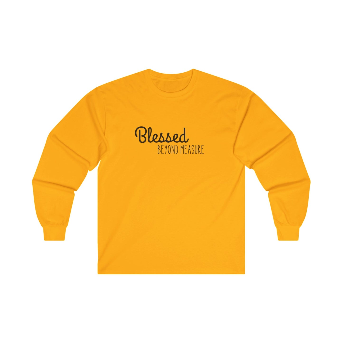 Blessed Beyond Measure Unisex Ultra Cotton Long Sleeve T-Shirt