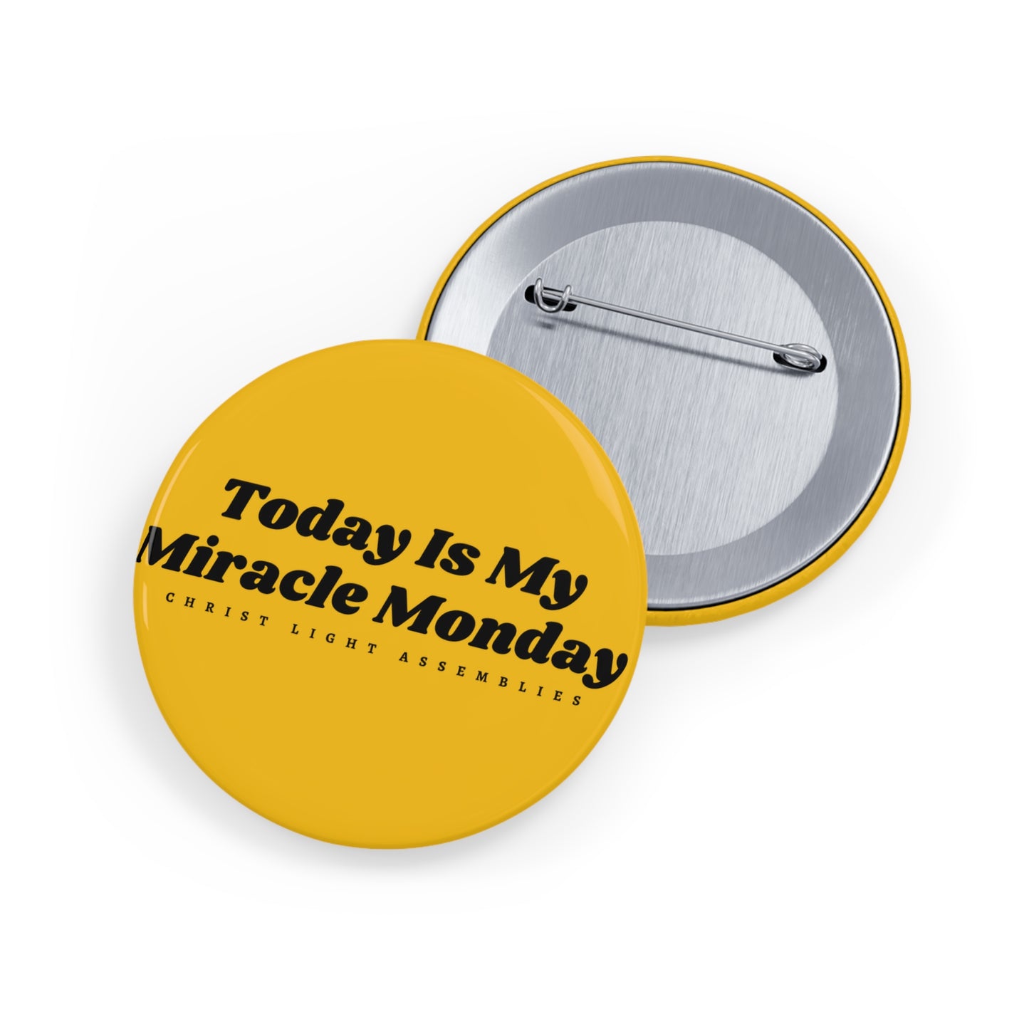 Miracle Monday CLA Round Pins