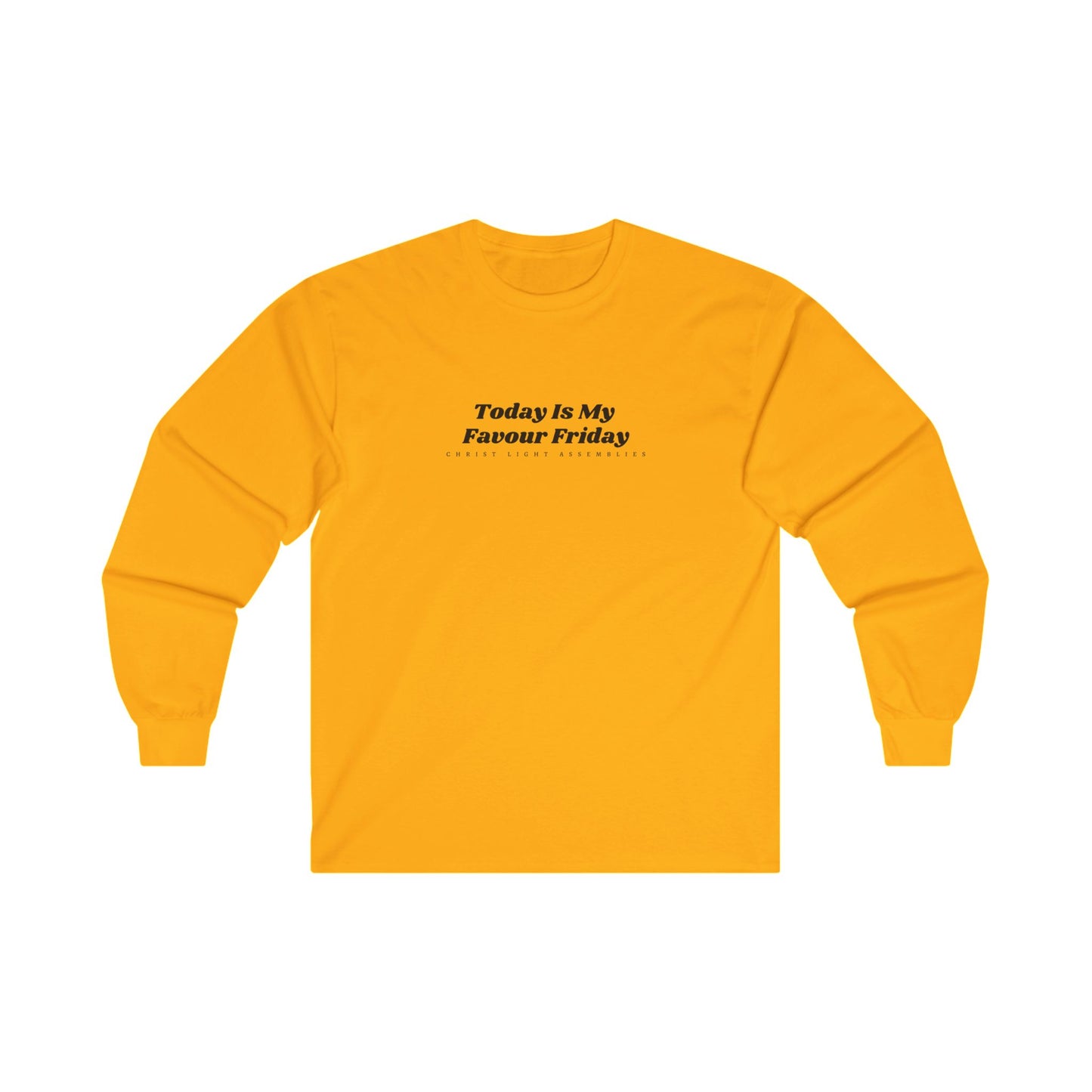 Favour Friday Unisex Ultra Cotton Long Sleeve T-Shirt