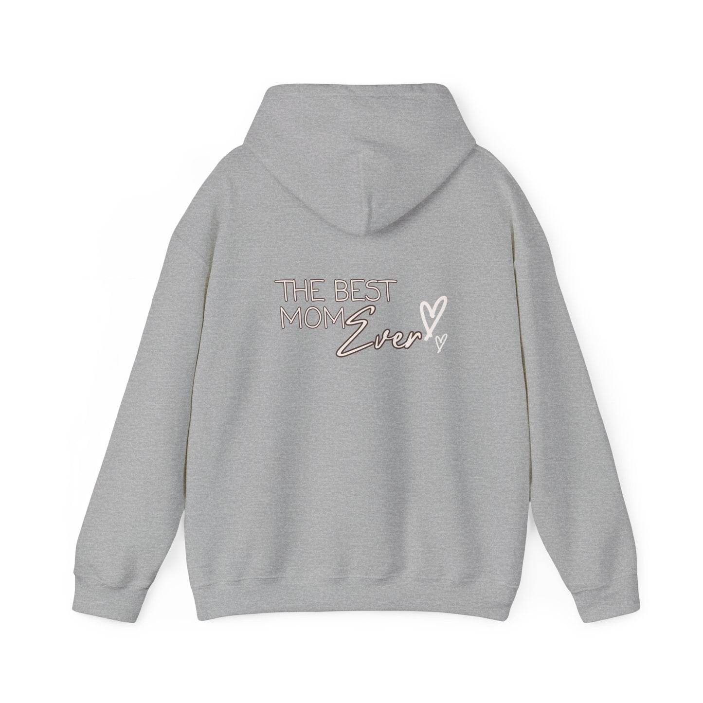 Best Mom Ever Hooded Sweatshirt