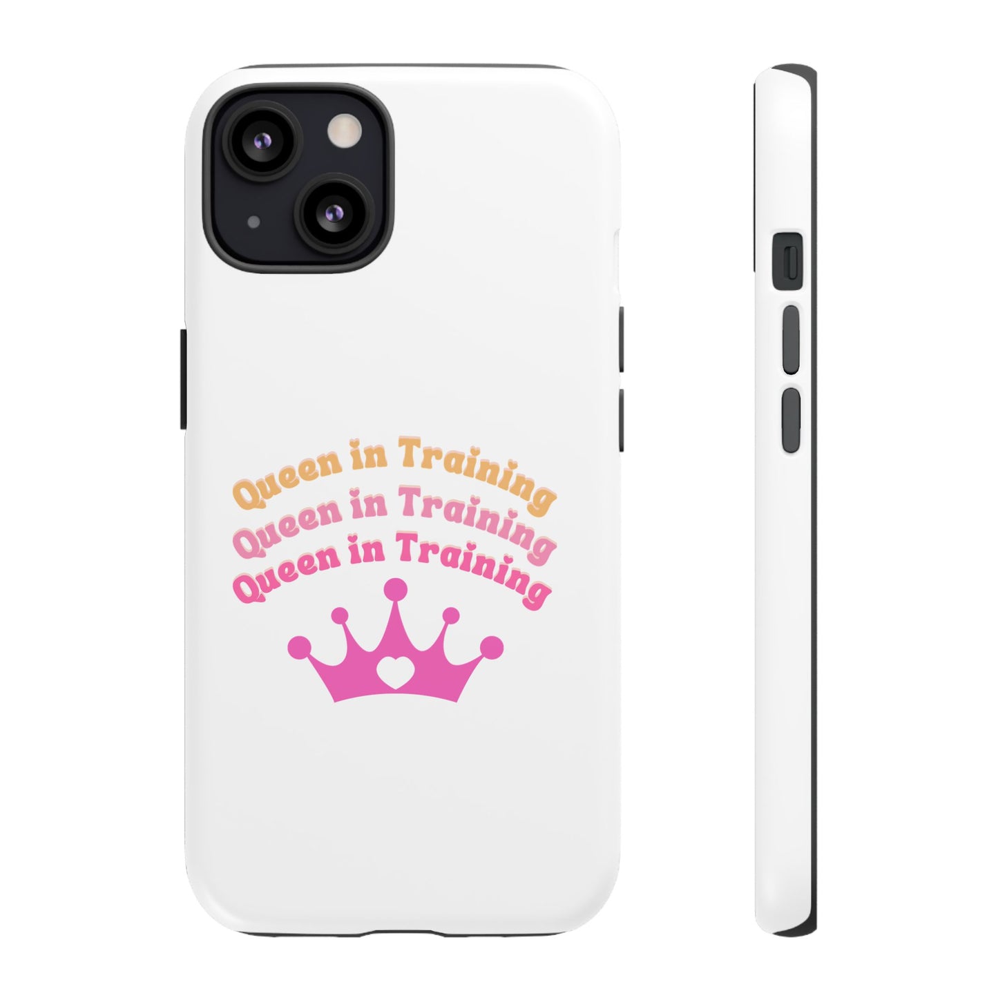 Queen in Training Phone Case