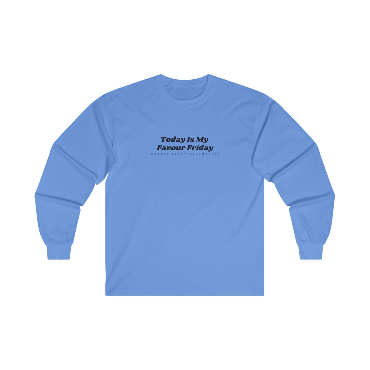 Favour Friday Unisex Ultra Cotton Long Sleeve T-Shirt