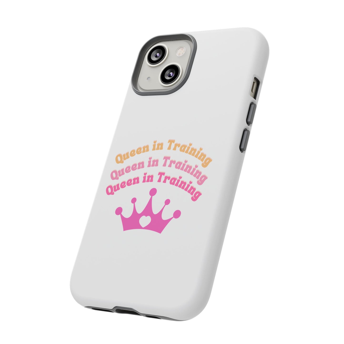 Queen in Training Phone Case