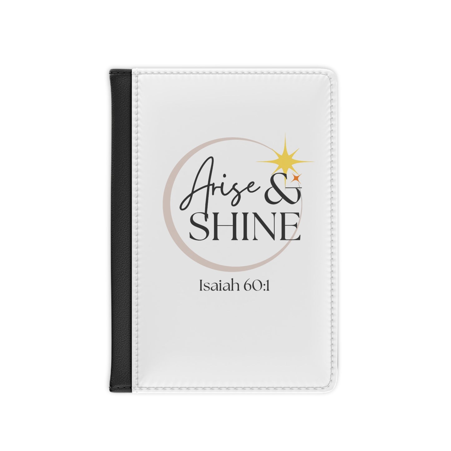 Arise & Shine Passport Cover