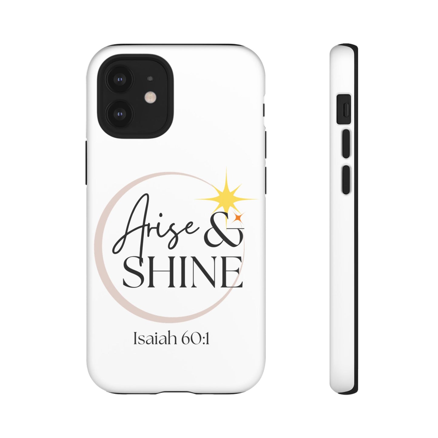 Arise & Shine Phone Case