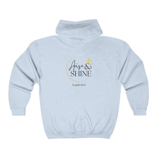 Arise & Shine Unisex Full Zip Hooded Sweatshirt