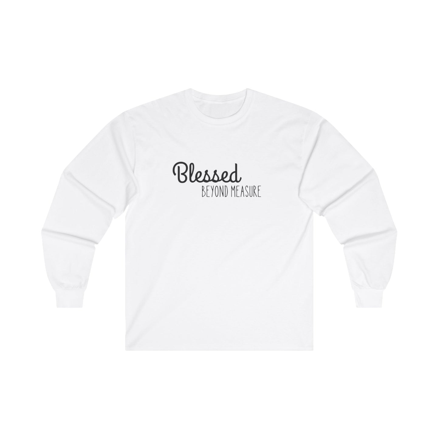 Blessed Beyond Measure Unisex Ultra Cotton Long Sleeve T-Shirt