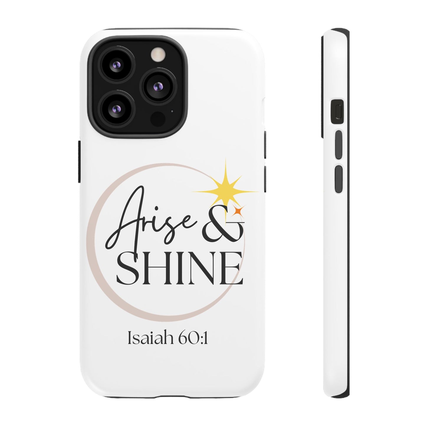 Arise & Shine Phone Case