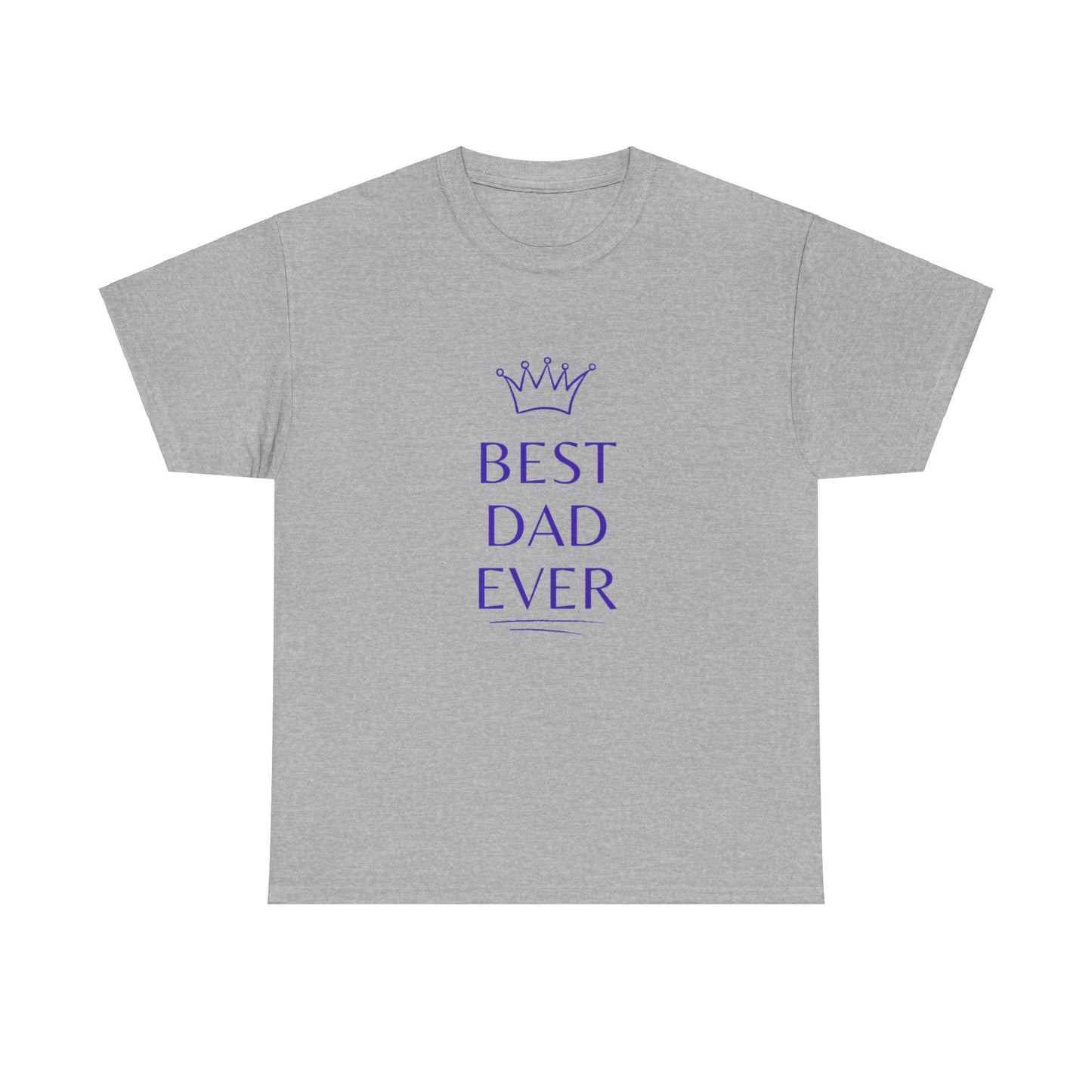 Best Dad Ever Cotton T-Shirt