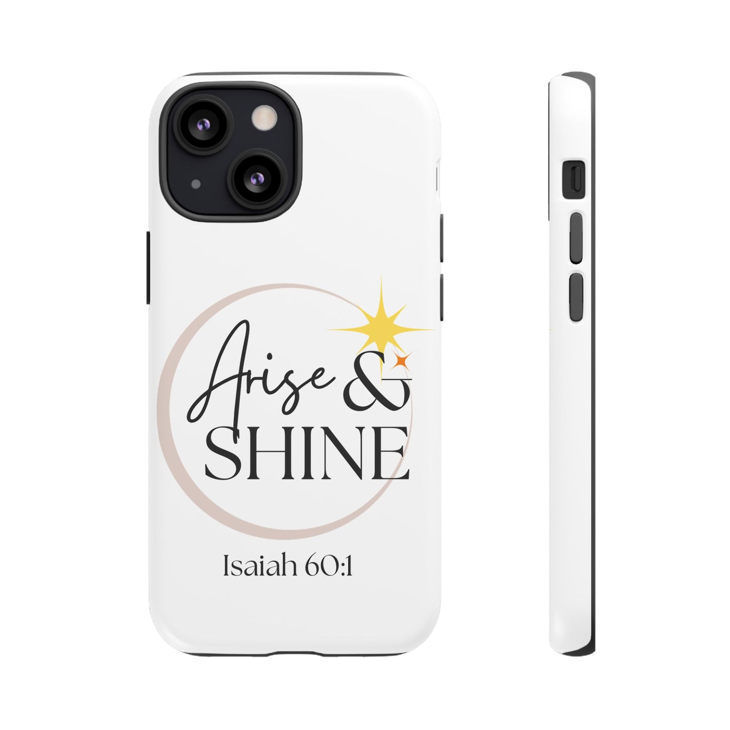 Arise & Shine Phone Case