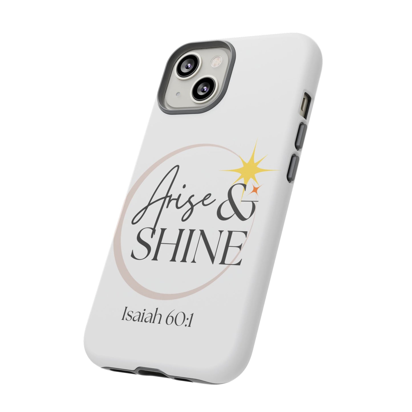 Arise & Shine Phone Case