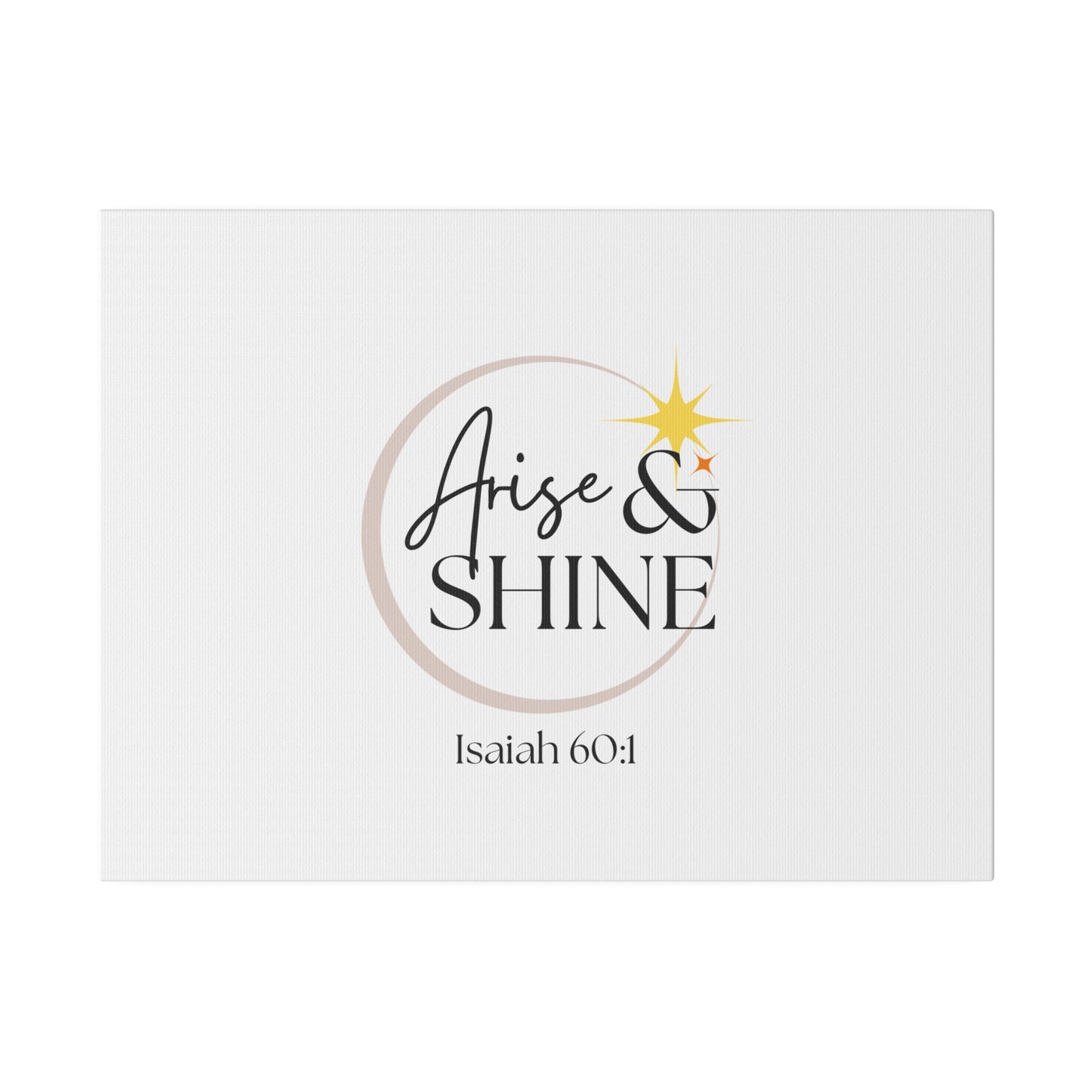 Arise & Shine Original Artwork Matte Canvas