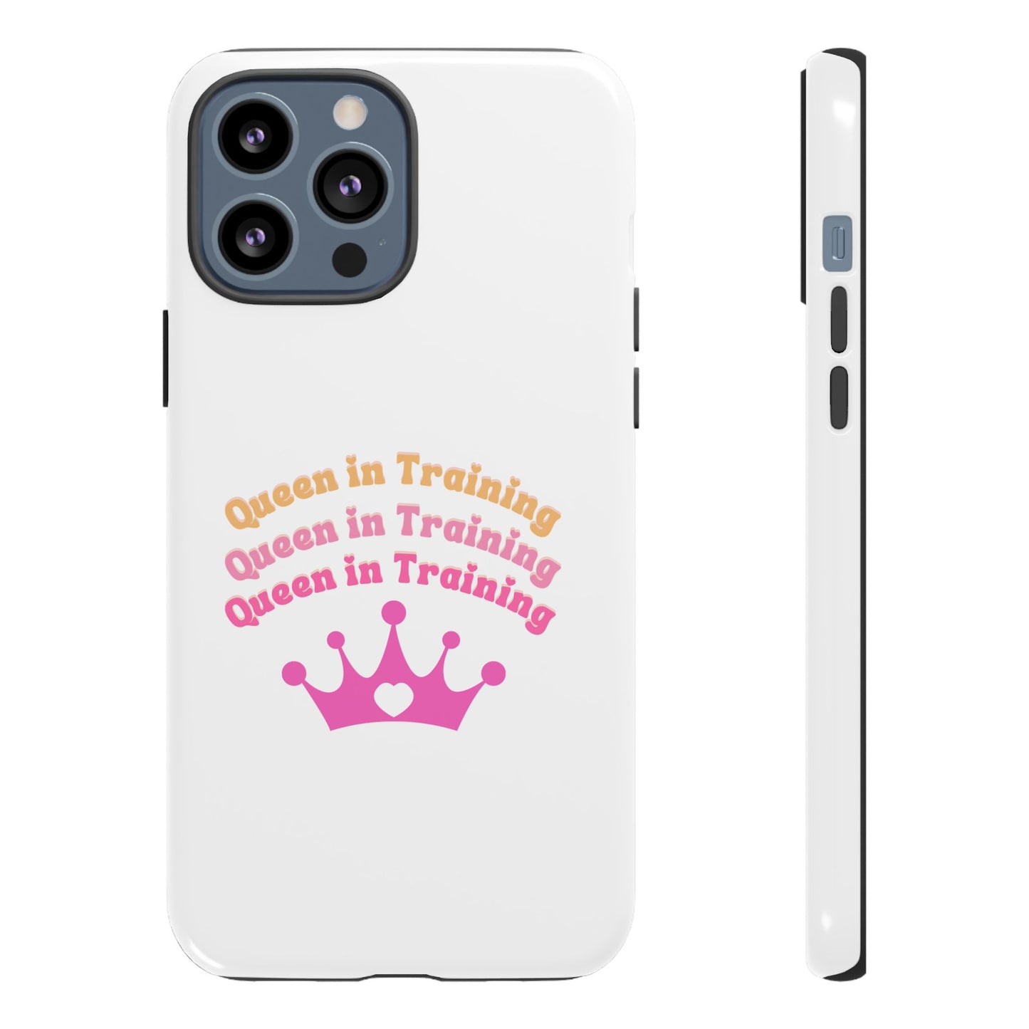 Queen in Training Phone Case