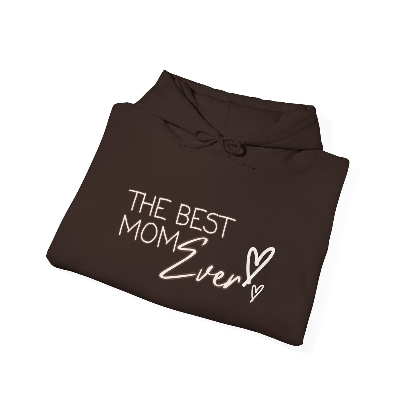 Best Mom Ever Hooded Sweatshirt