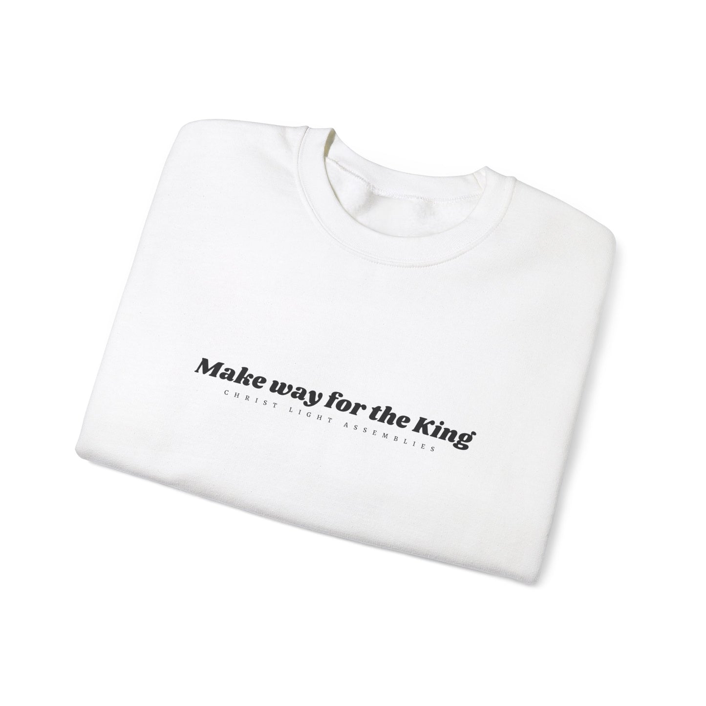 Make Way for the King CLA Unisex Crewneck Sweatshirt