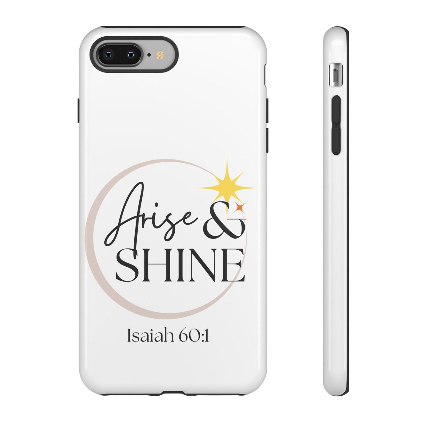 Arise & Shine Phone Case