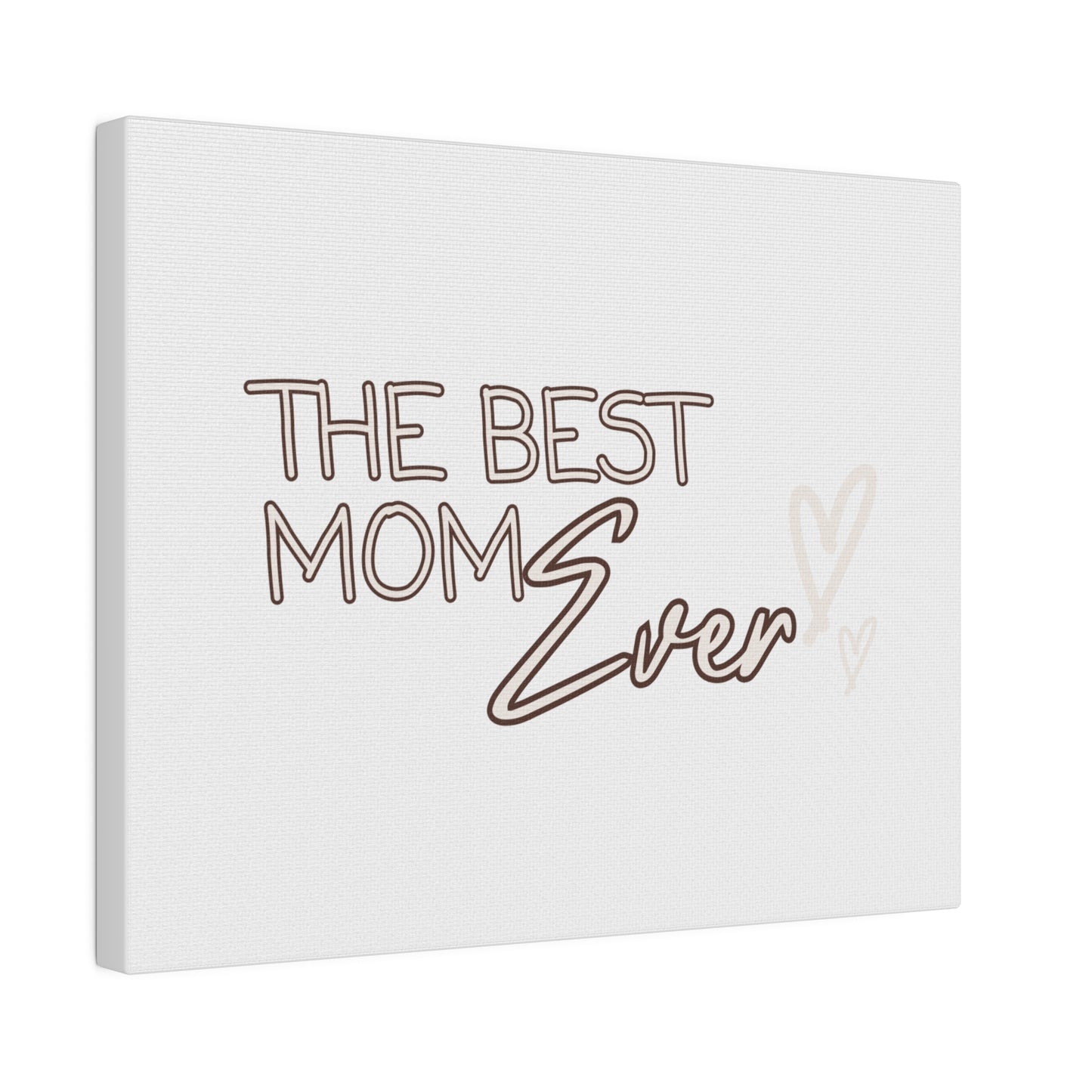 Best Mom Ever Matte Canvas