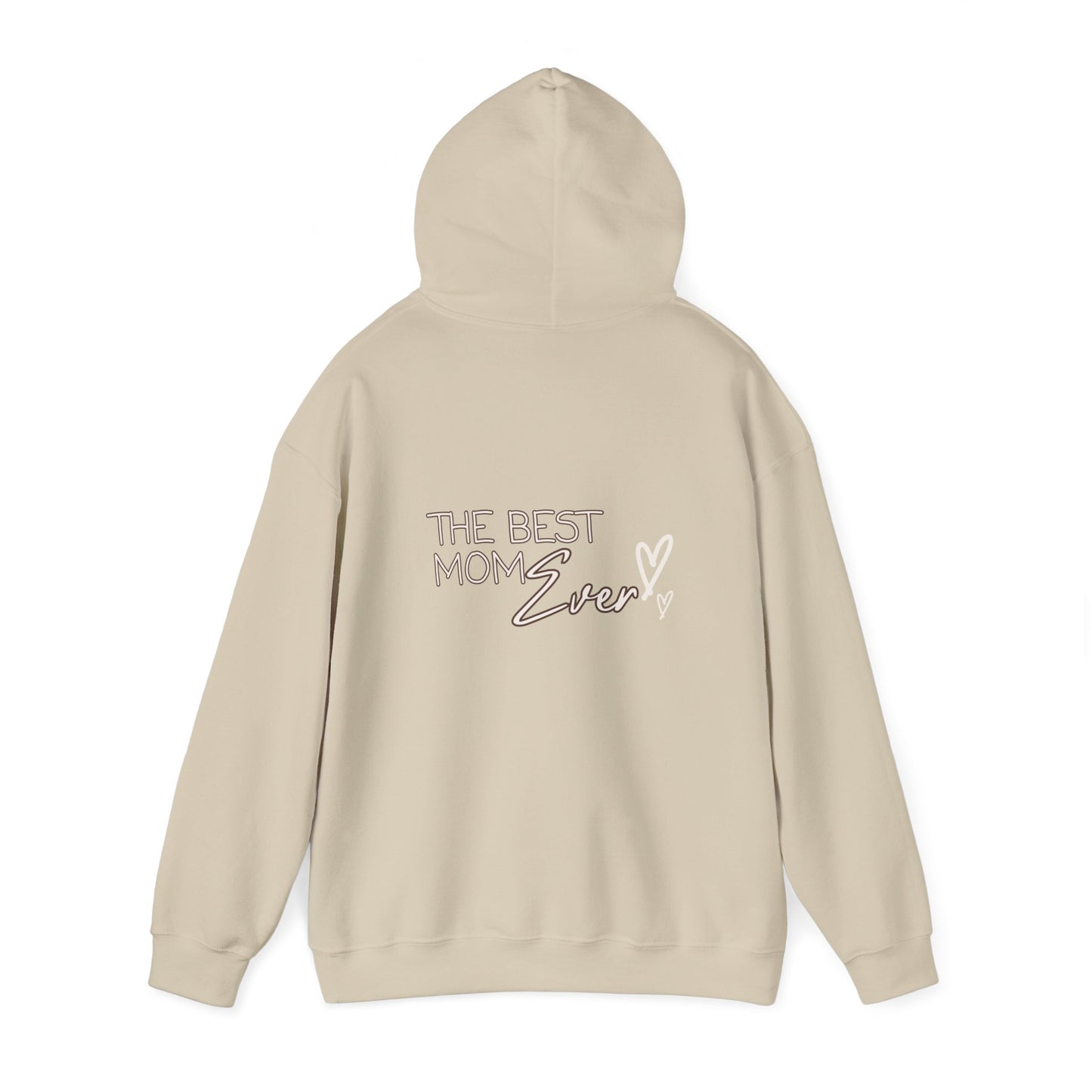 Best Mom Ever Hooded Sweatshirt