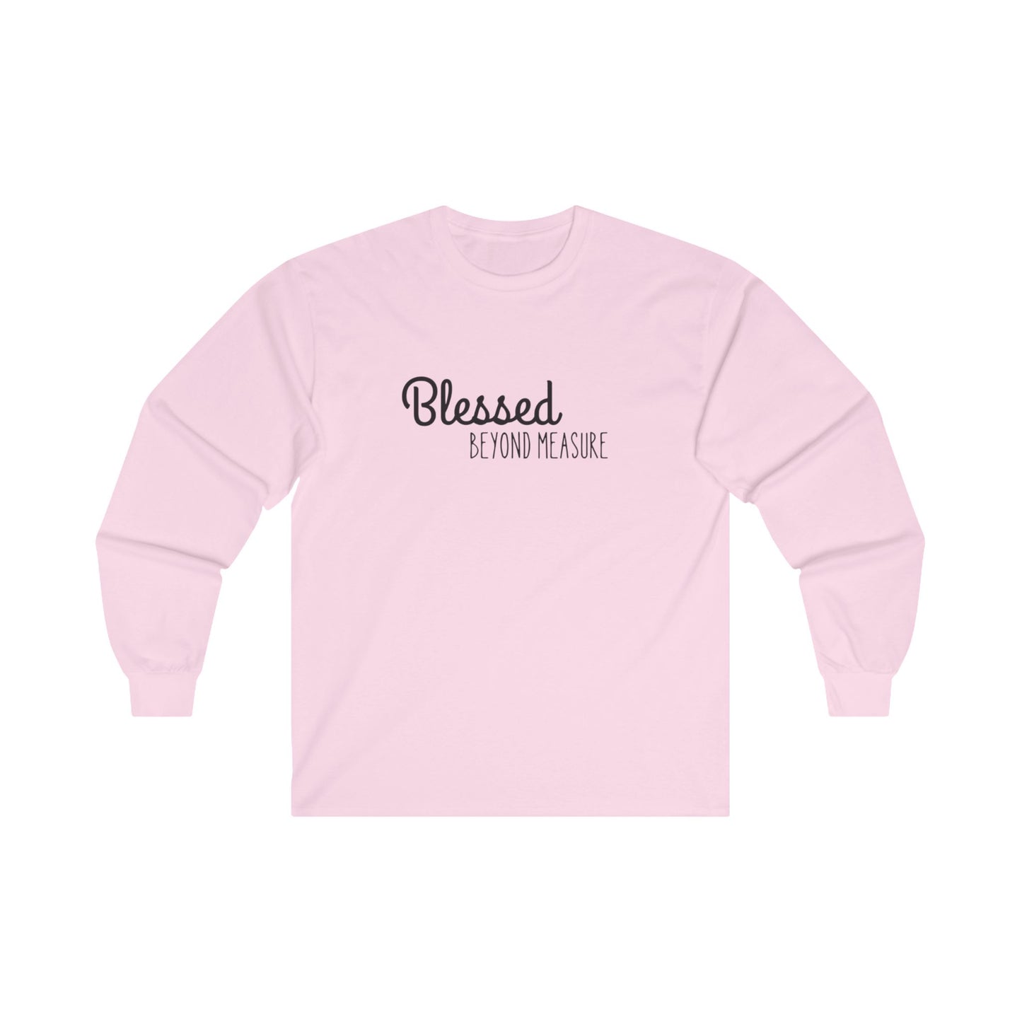 Blessed Beyond Measure Unisex Ultra Cotton Long Sleeve T-Shirt