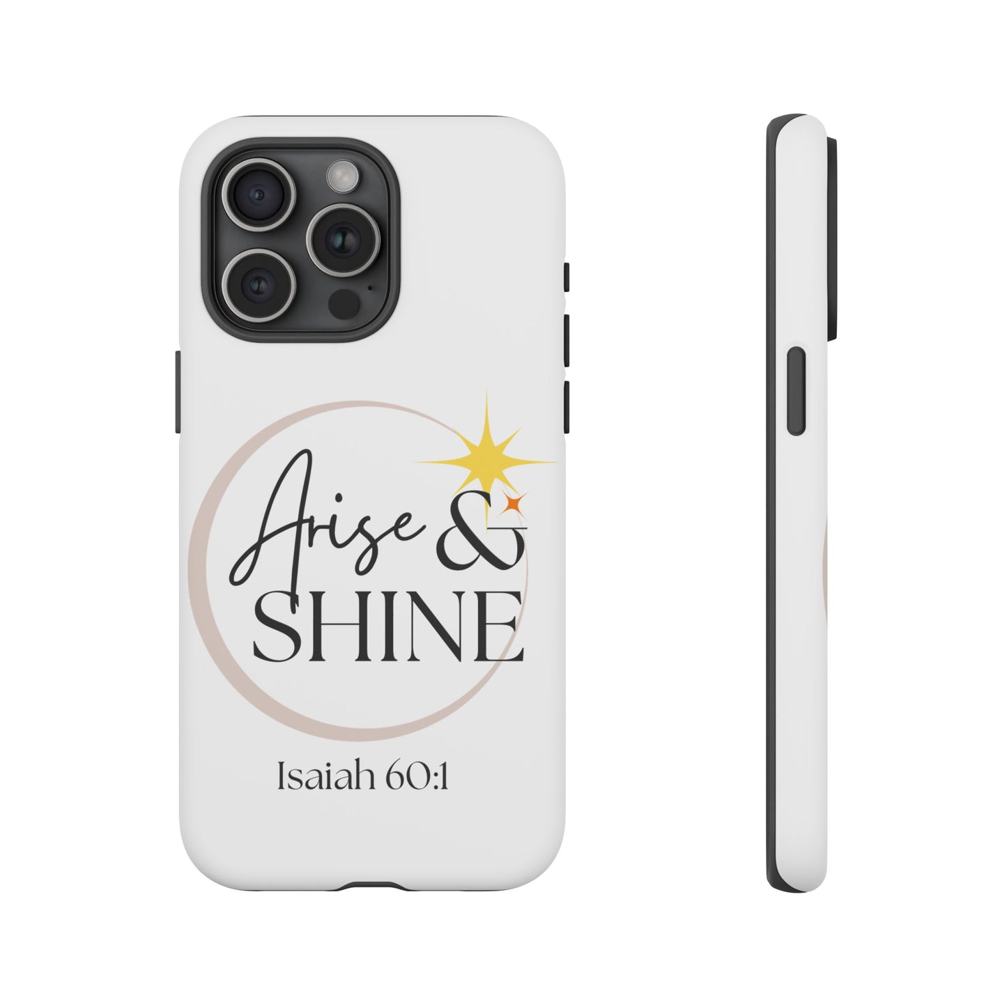 Arise & Shine Phone Case
