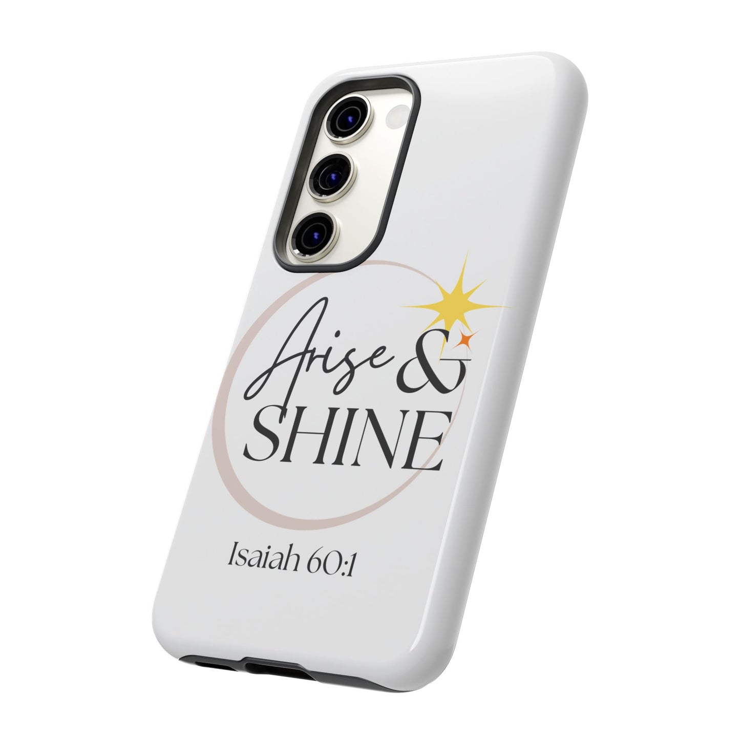 Arise & Shine Phone Case