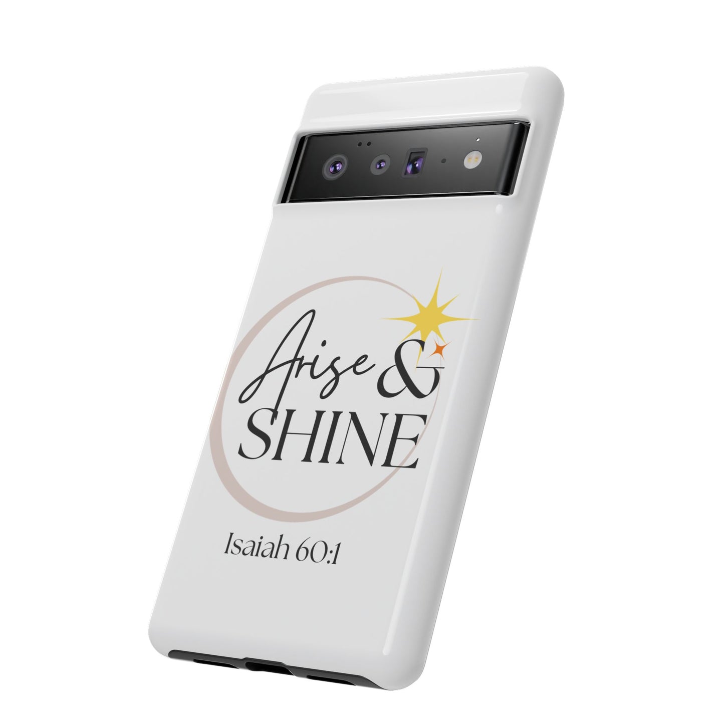 Arise & Shine Phone Case