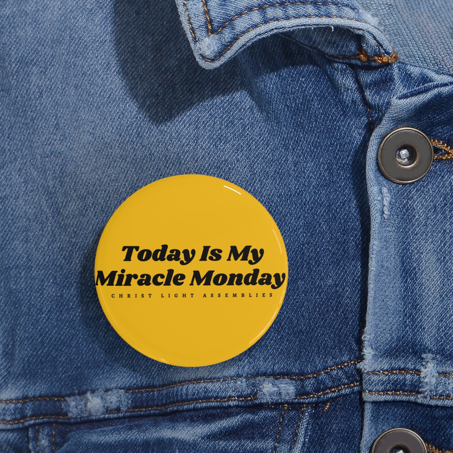 Miracle Monday CLA Round Pins