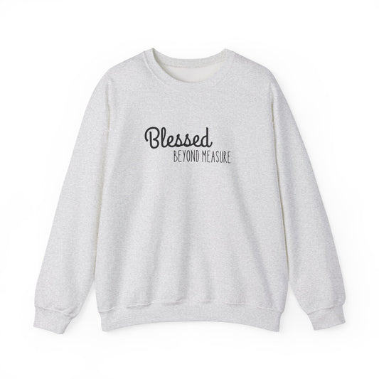 Blessed Beyond Measure Unisex Crewneck Sweatshirt