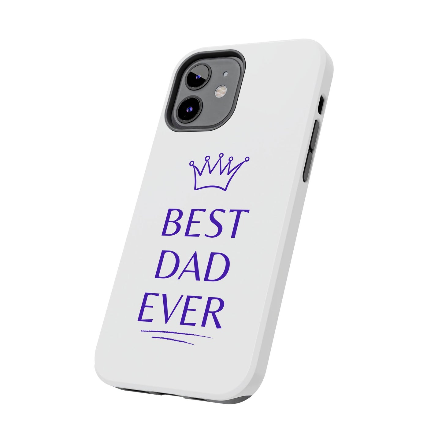 Best Dad Ever Phone Case