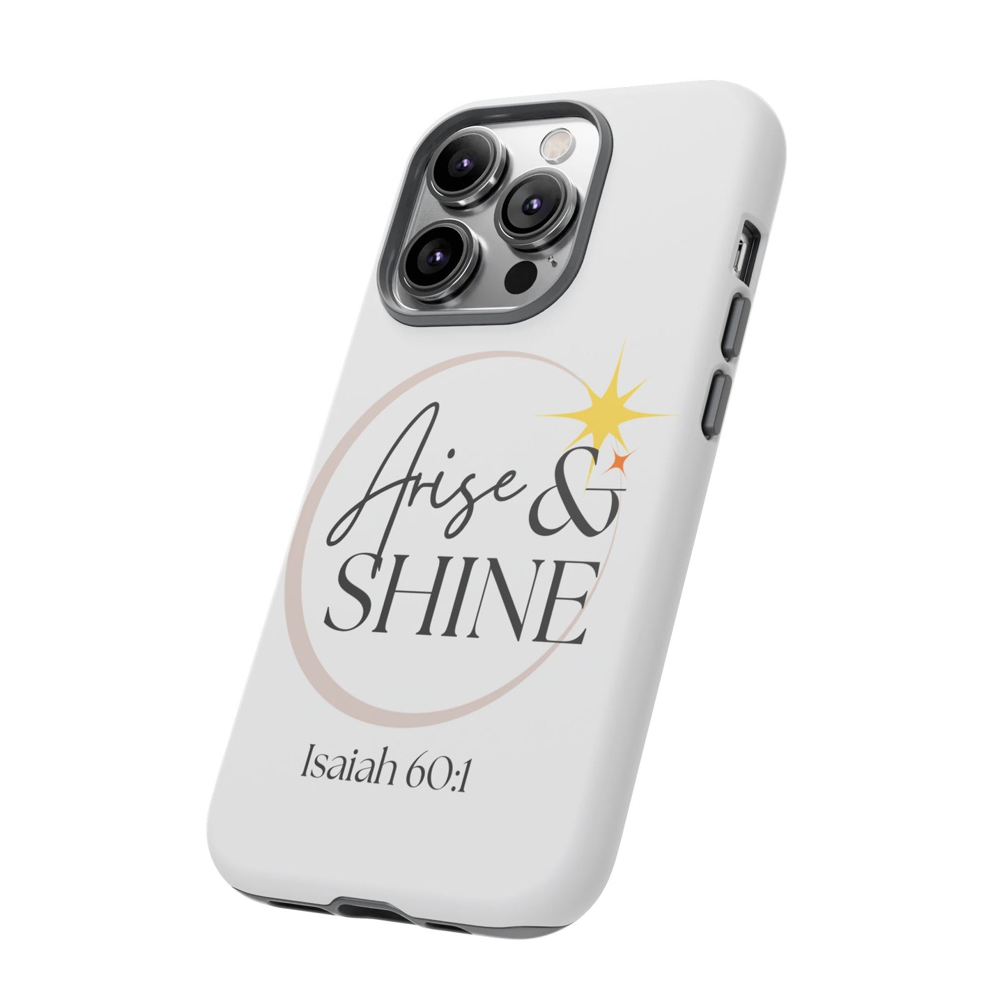 Arise & Shine Phone Case