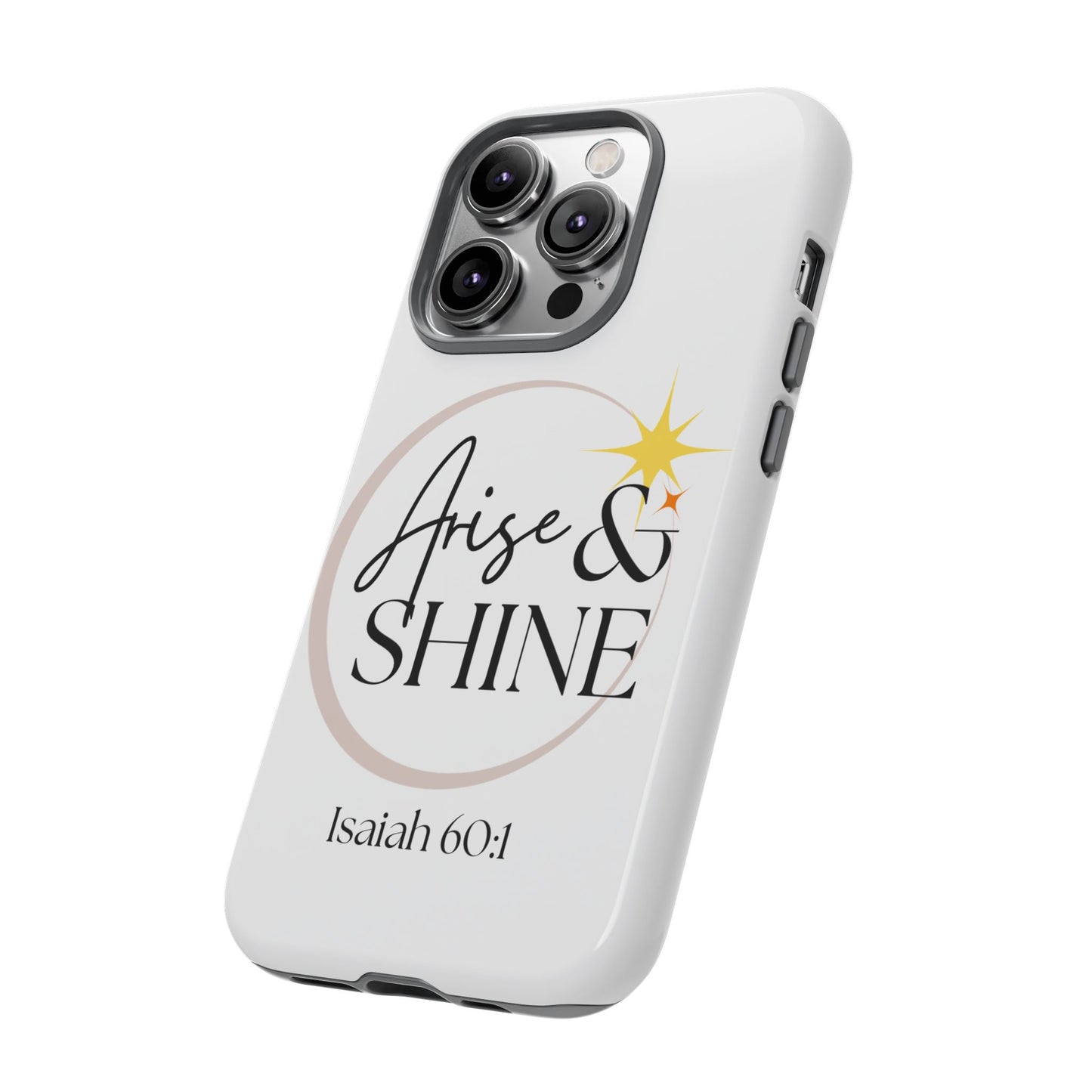 Arise & Shine Phone Case