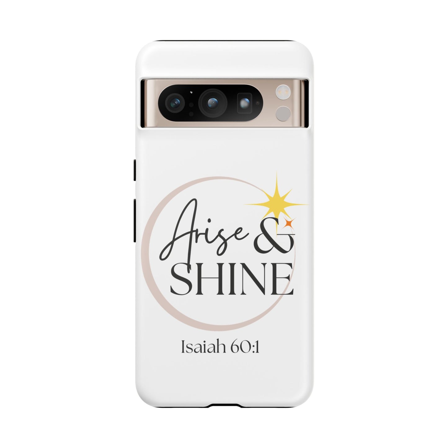 Arise & Shine Phone Case