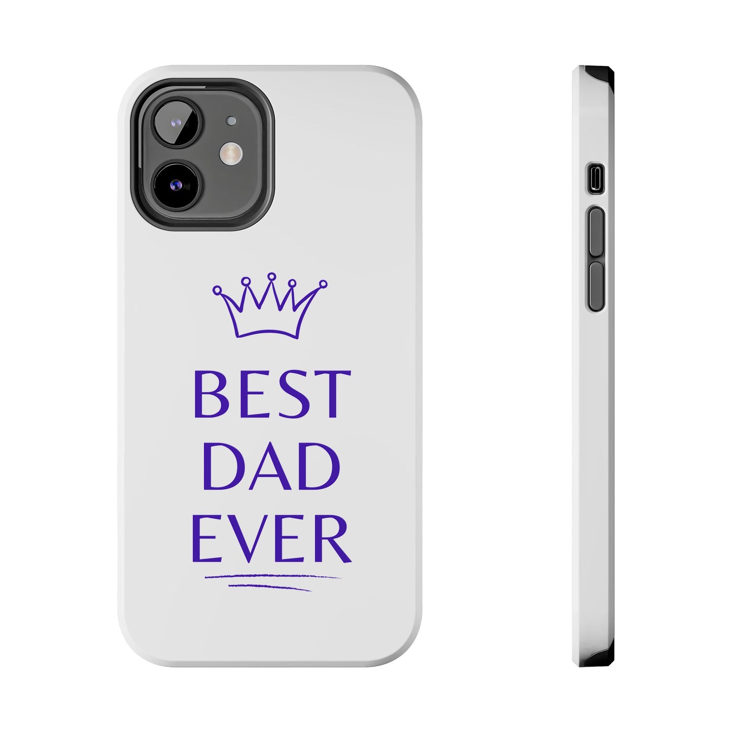 Best Dad Ever Phone Case
