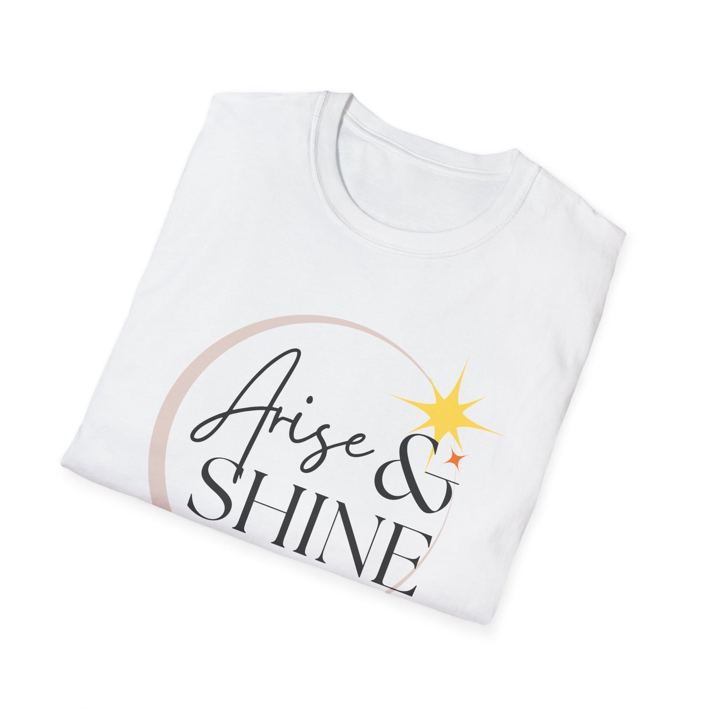 Arise & Shine Unisex Softstyle T-Shirt
