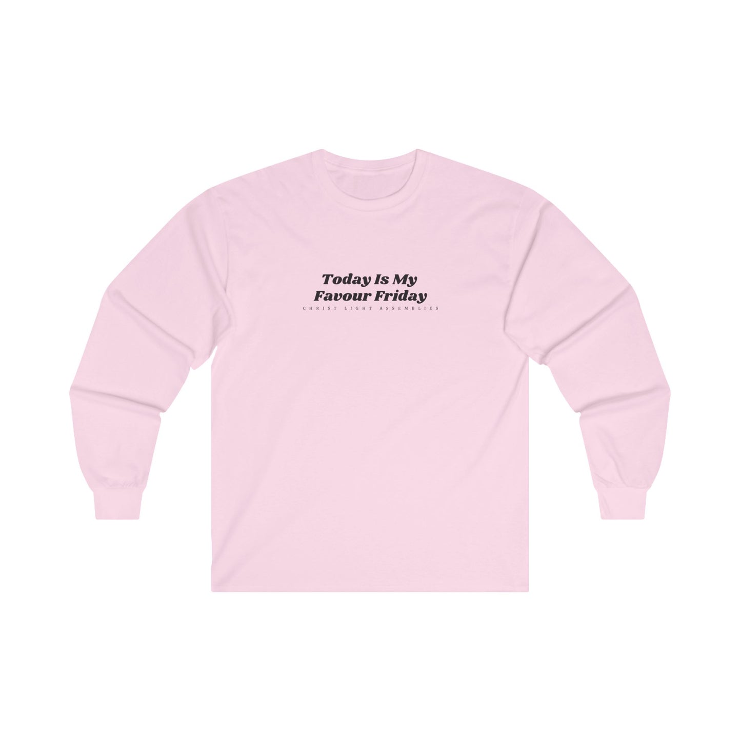 Favour Friday Unisex Ultra Cotton Long Sleeve T-Shirt