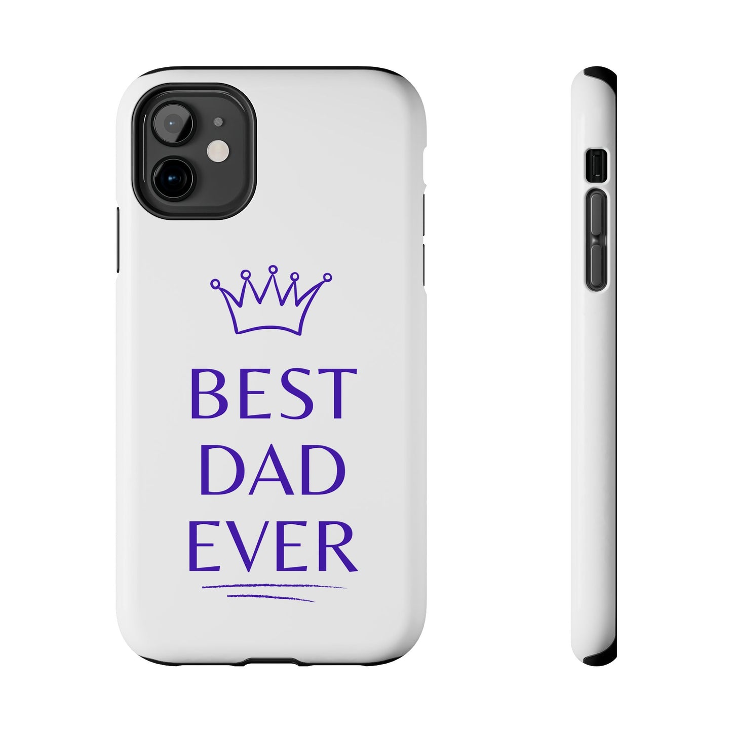 Best Dad Ever Phone Case