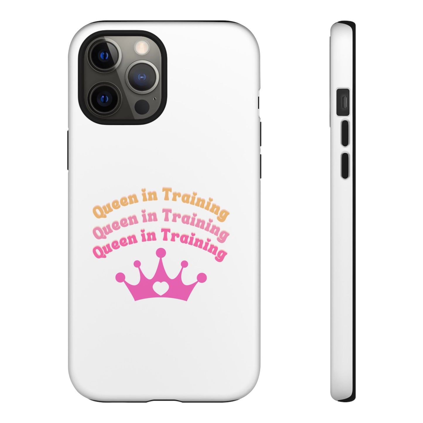 Queen in Training Phone Case