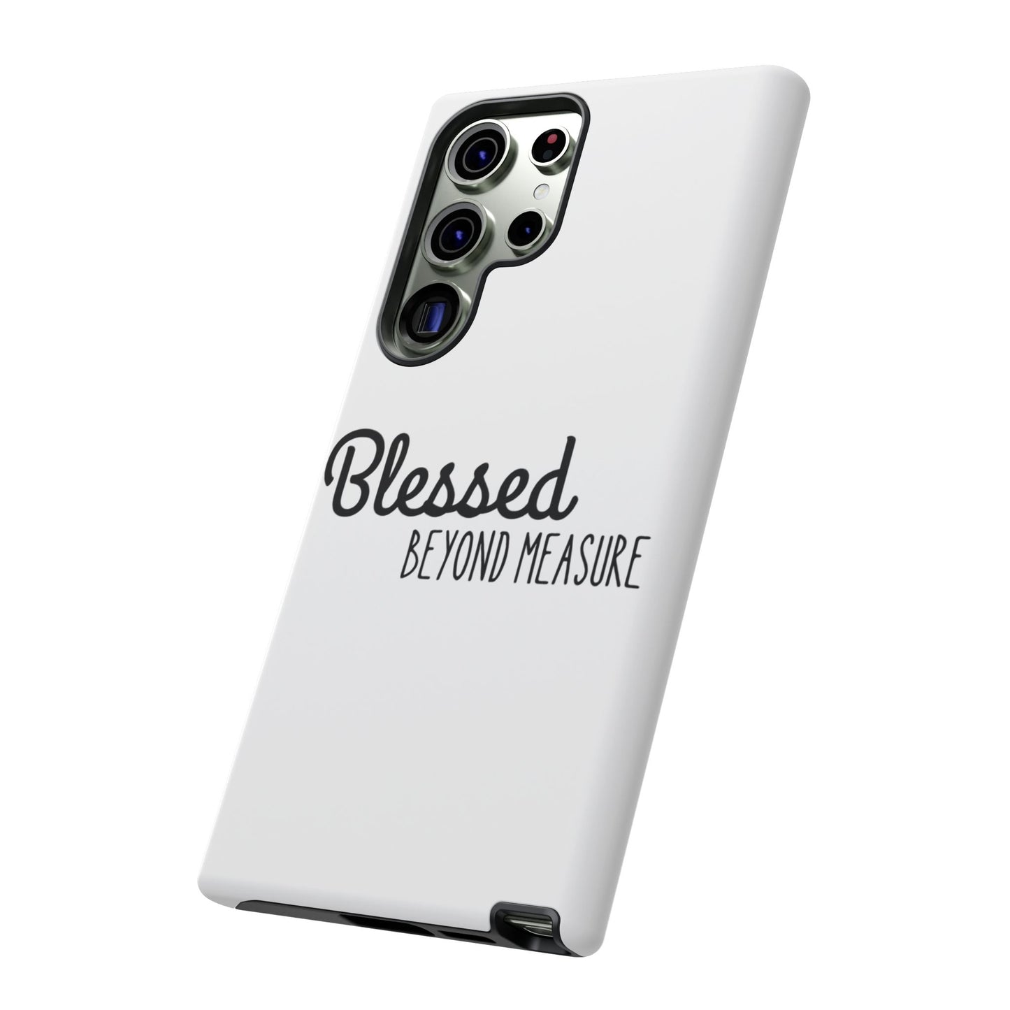 Blessed Beyond Measure Phone Case