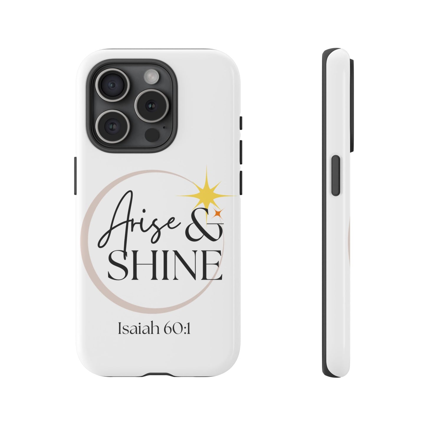 Arise & Shine Phone Case