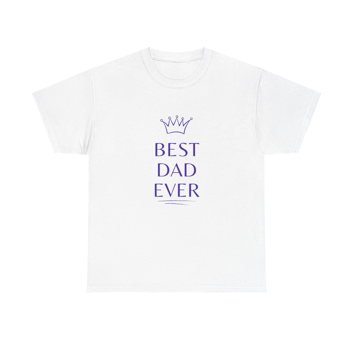 Best Dad Ever Cotton T-Shirt