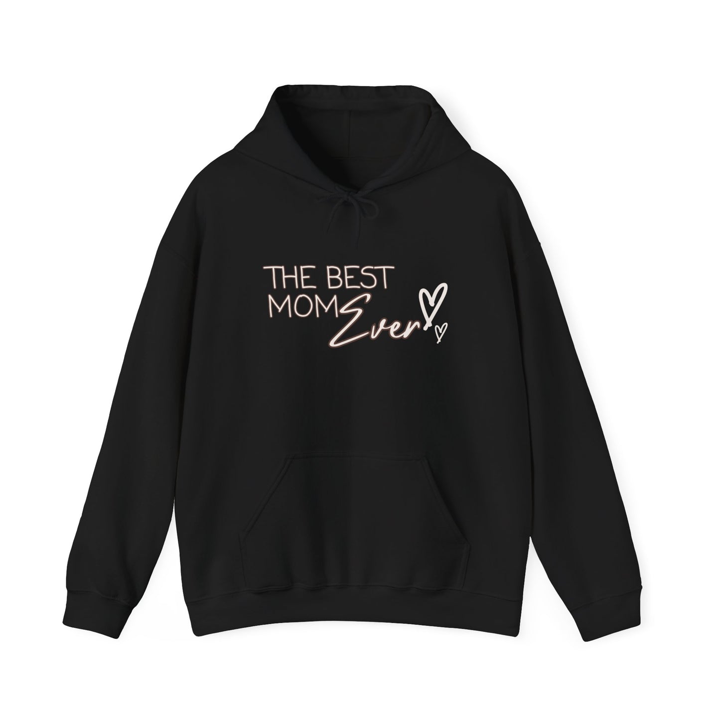 Best Mom Ever Hooded Sweatshirt