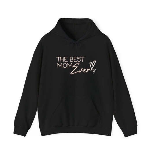 Best Mom Ever Hooded Sweatshirt