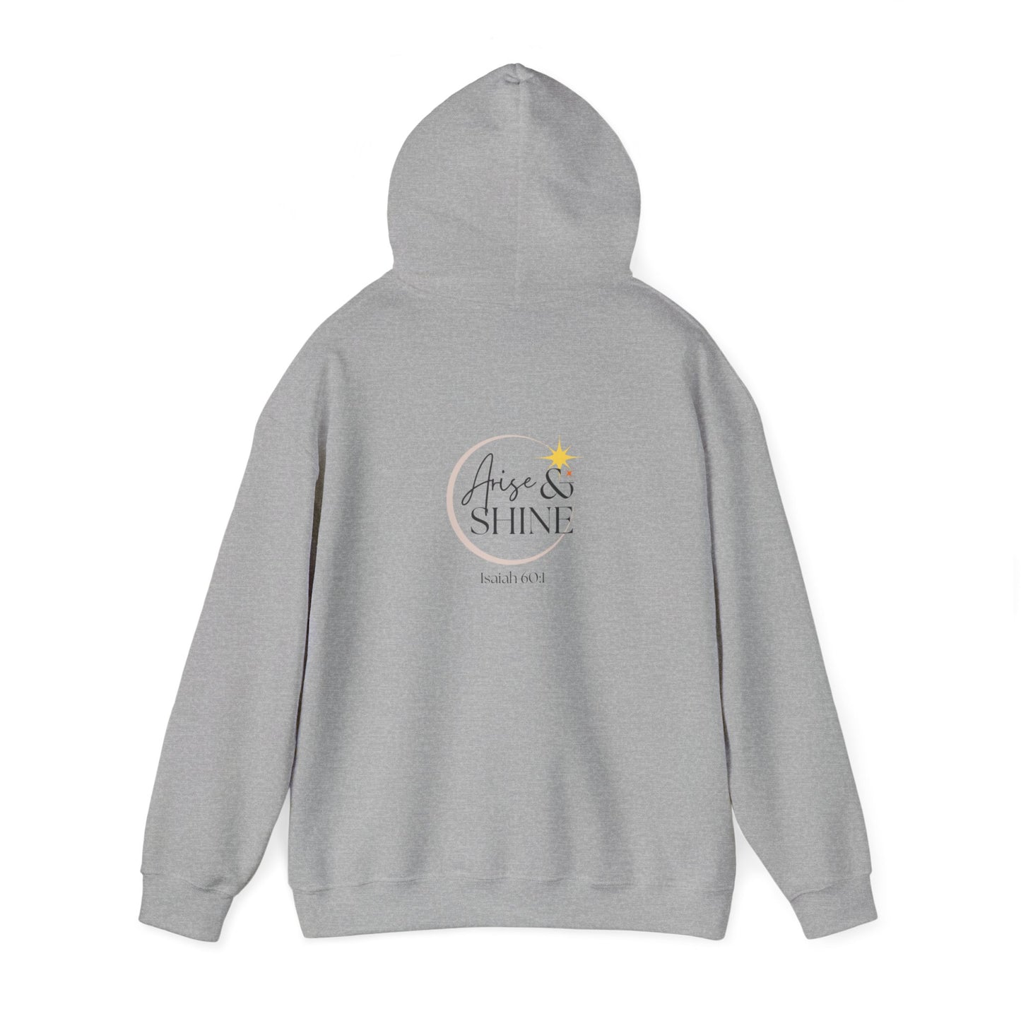 Arise & Shine Unisex Hooded Sweatshirt