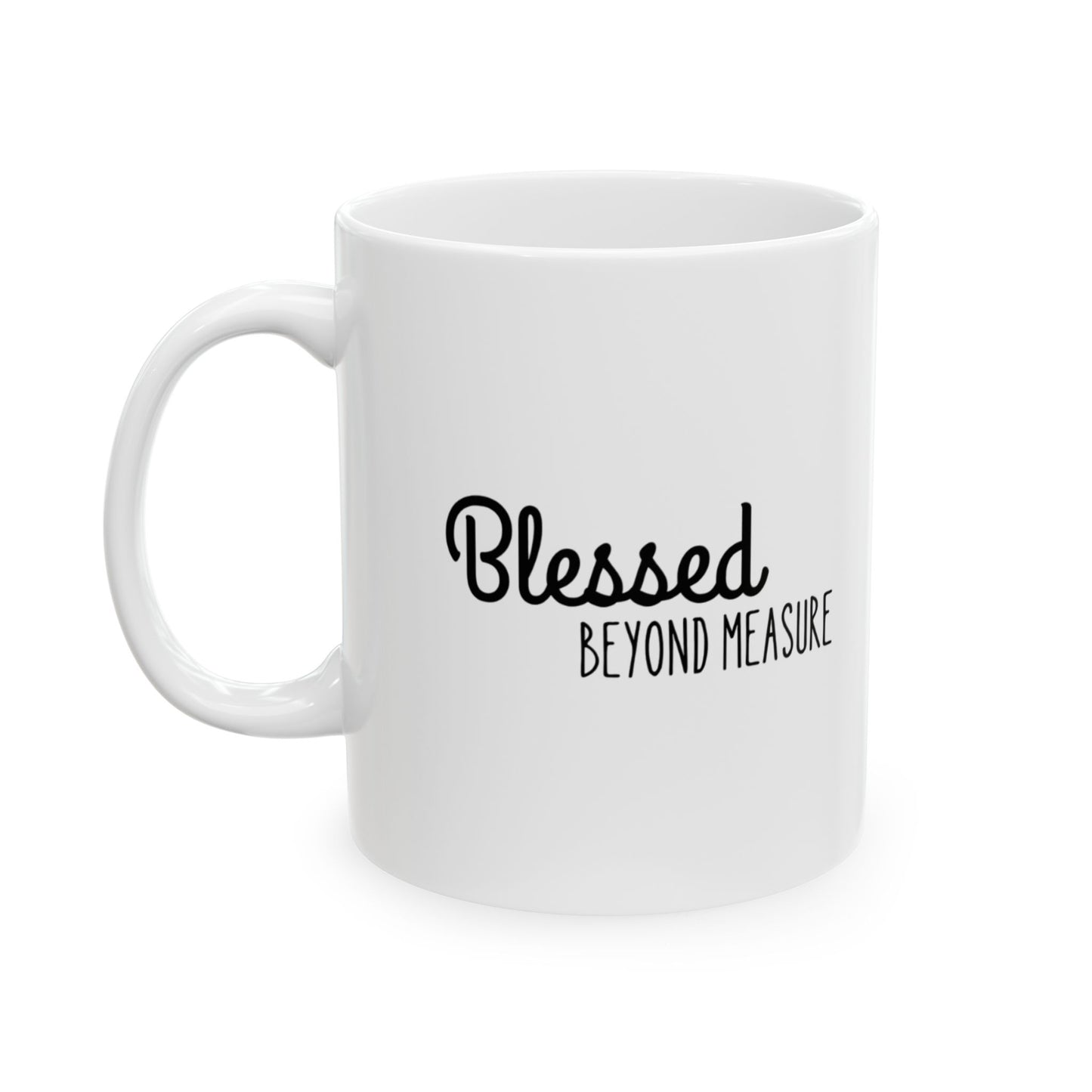 Blessed Beyond Measure Ceramic Mug
