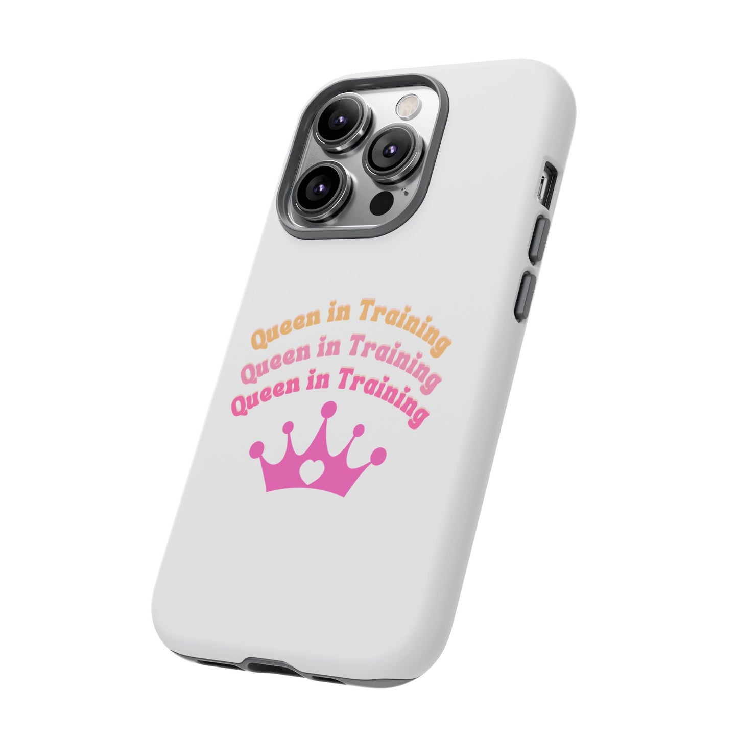 Queen in Training Phone Case