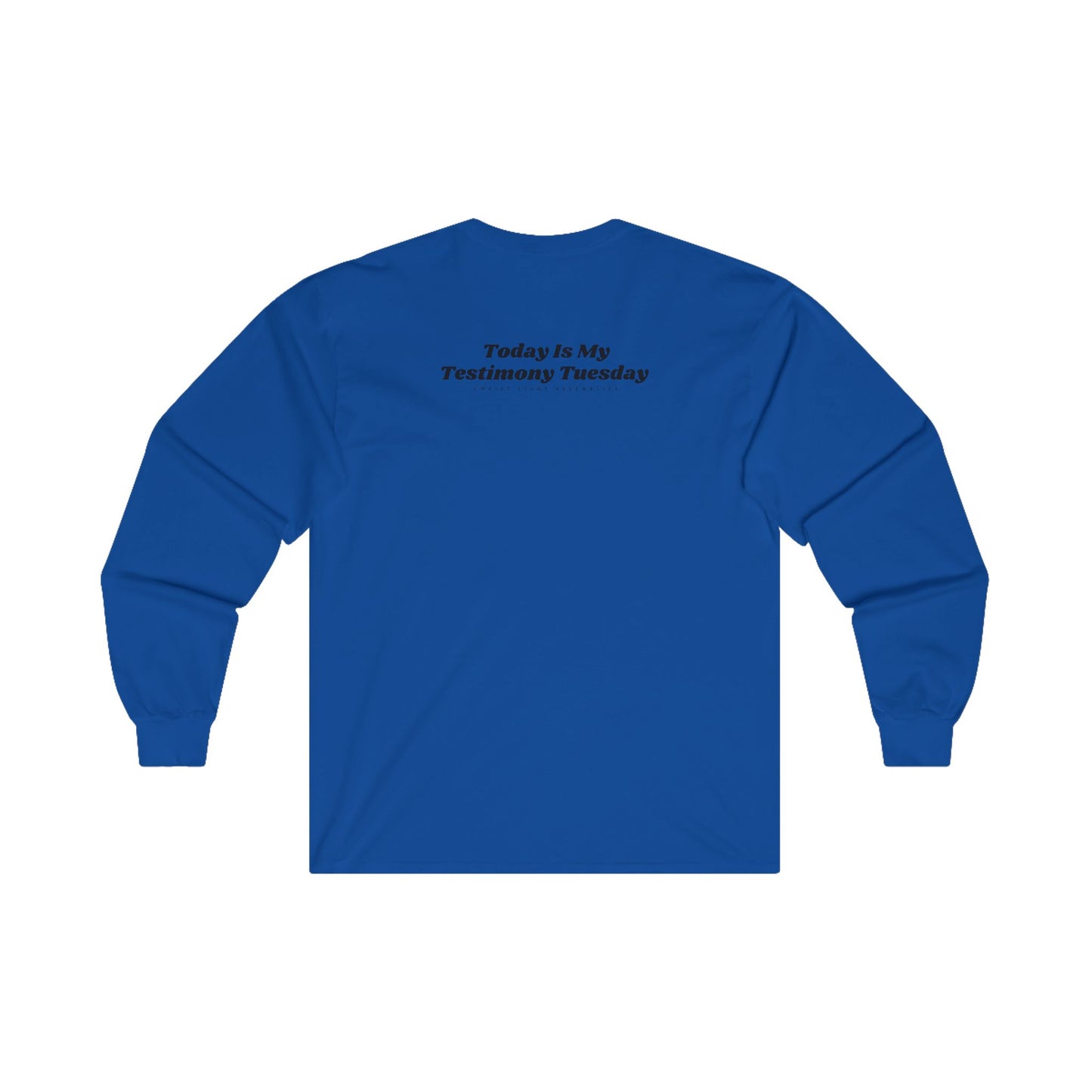 Testimony Tuesday CLA Unisex Ultra Cotton Long Sleeve T-Shirt