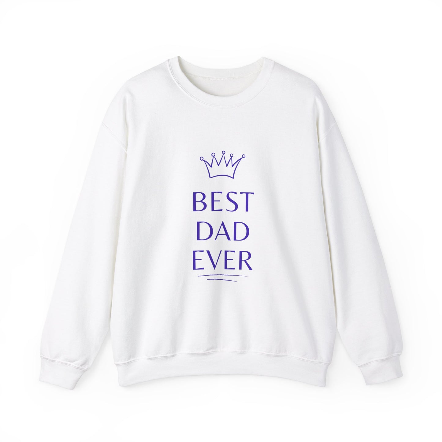 Best Dad Ever Crewneck Sweatshirt