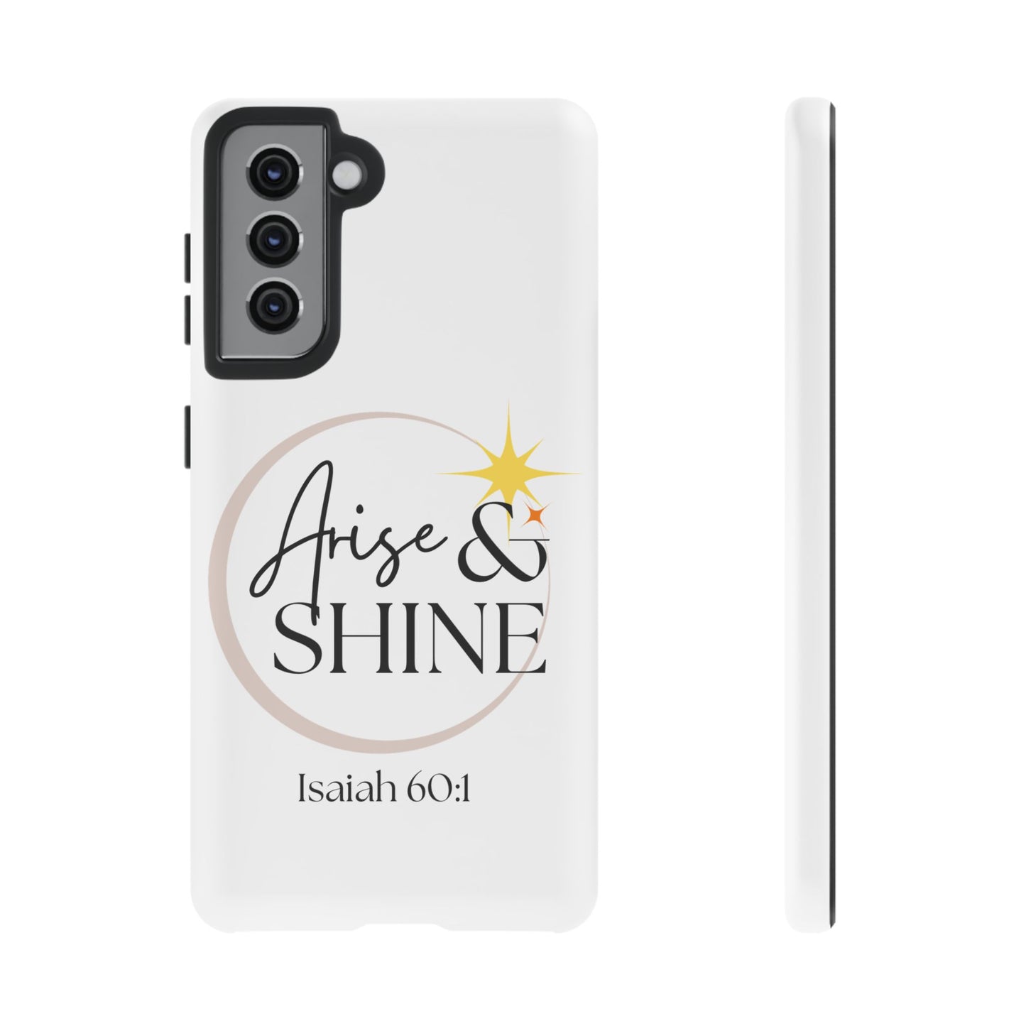 Arise & Shine Phone Case