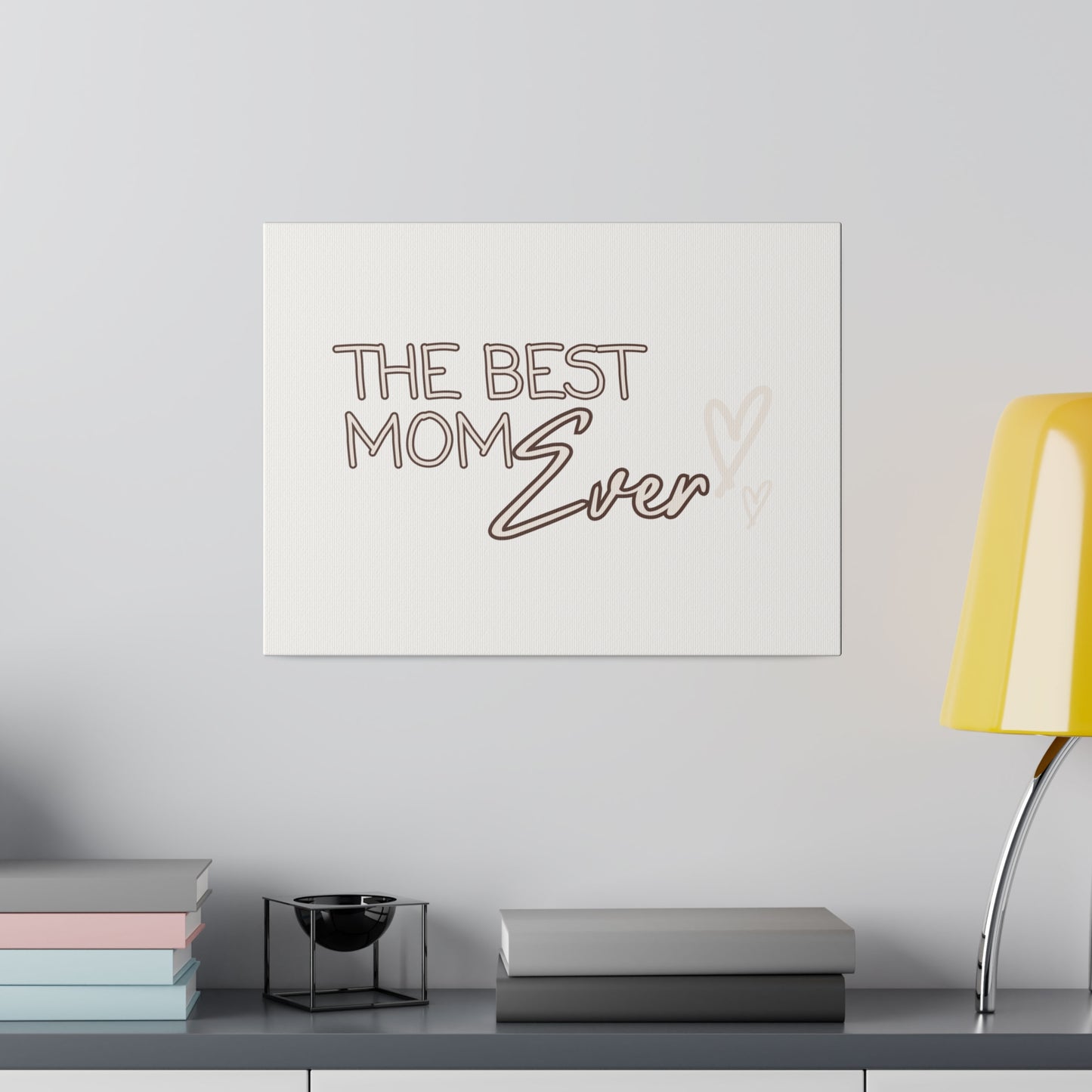 Best Mom Ever Matte Canvas
